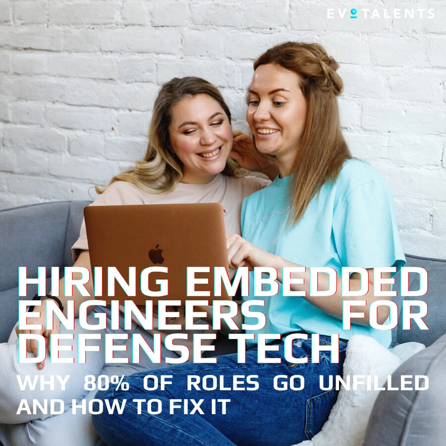 Hiring Embedded Engineers for Defense Tech: Why 80% of Roles Go Unfilled and How to Fix It