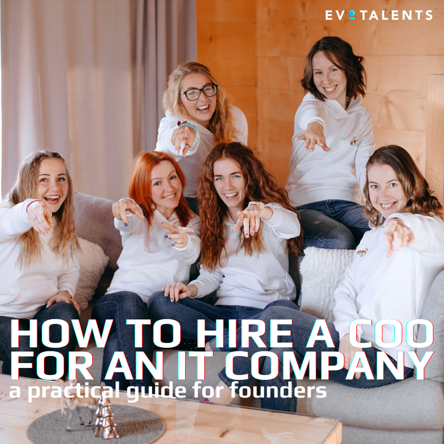How to Hire a COO for an IT Company: A Practical Guide for Founders