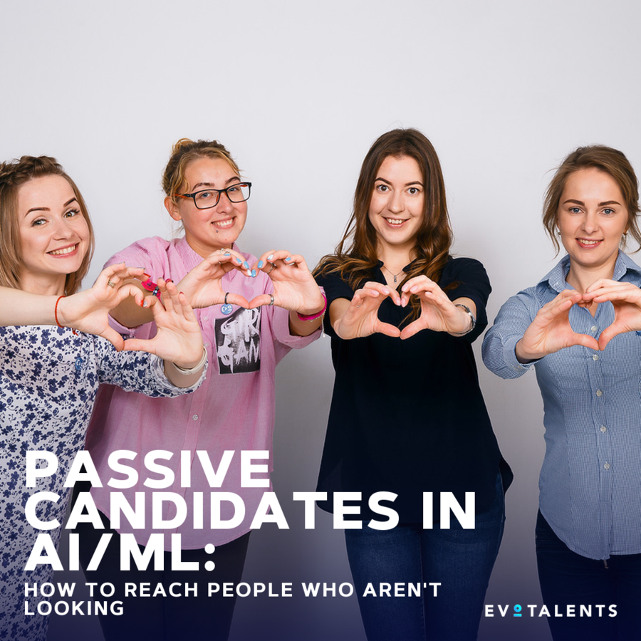Passive Candidates in AI/ML: How to Reach People Who Aren't Looking